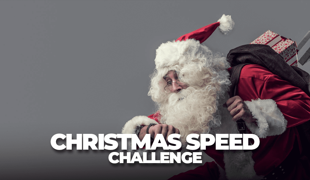 The Christmas Speed Challenge 🏃‍♂️⏩