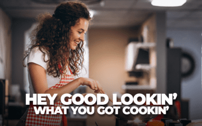 Hey Good Looking What You Got Cookin